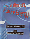 Evolutionary Future Energy DVD